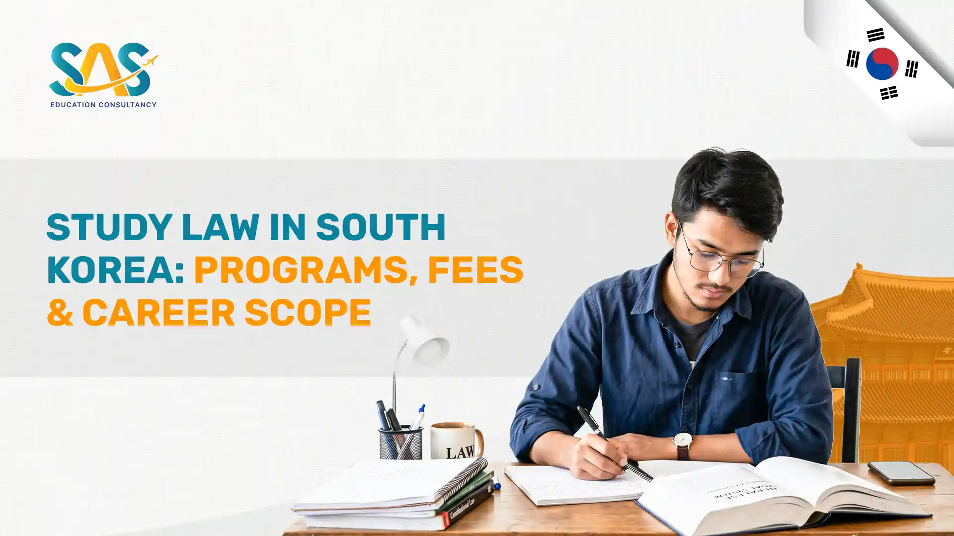 Study Law in South Korea: Programs, Fees & Career Scope