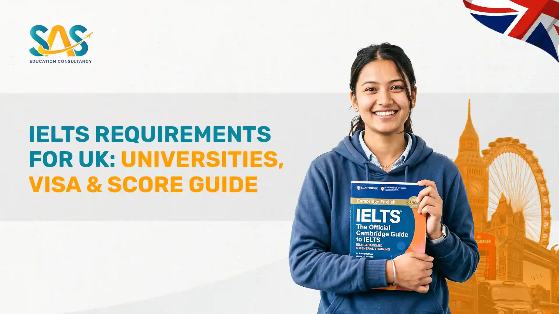 IELTS Requirements for UK: Universities, Visa & Score Guide
