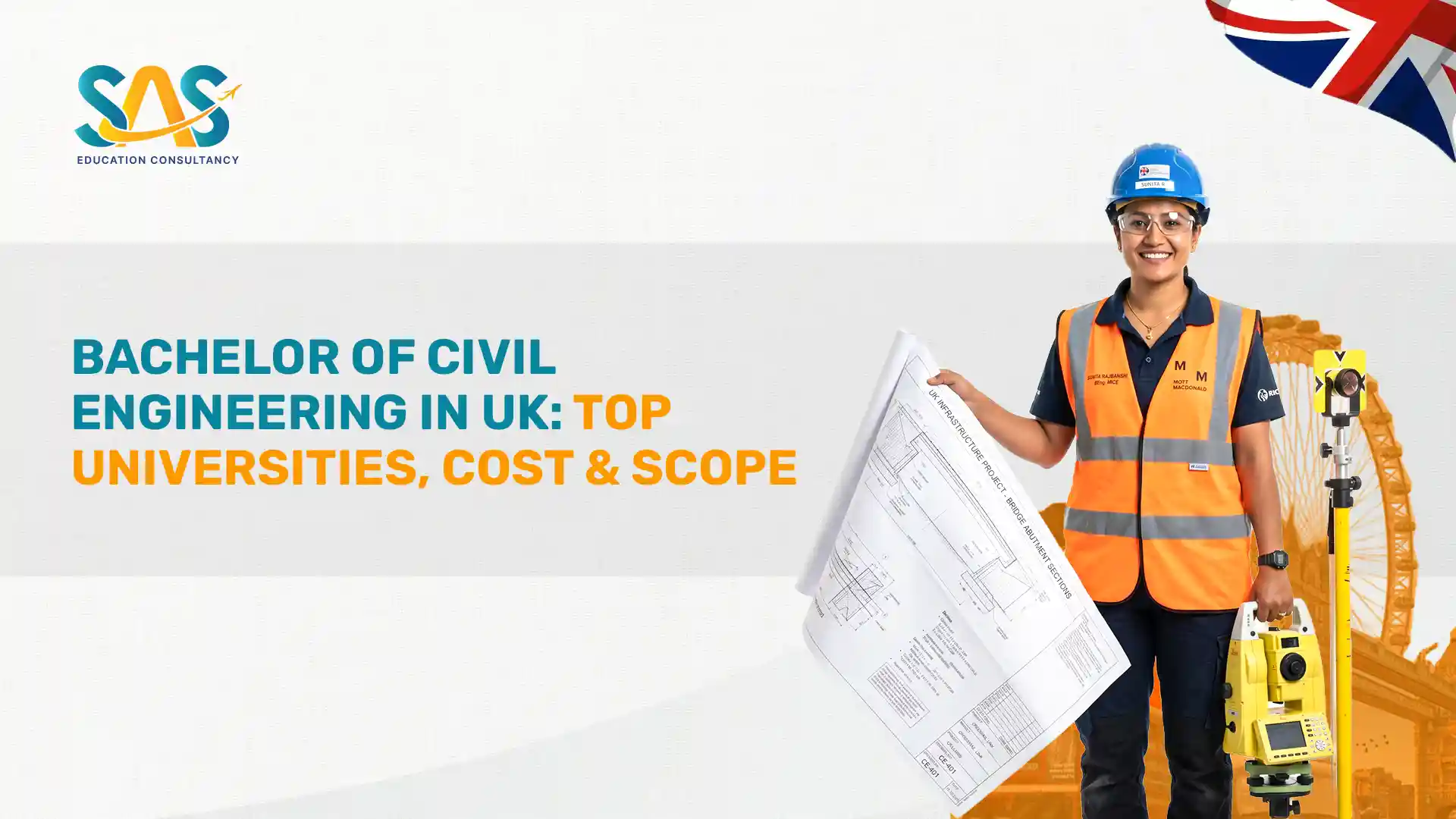 Bachelor of Civil Engineering in UK: Top Universities, Cost & Scope