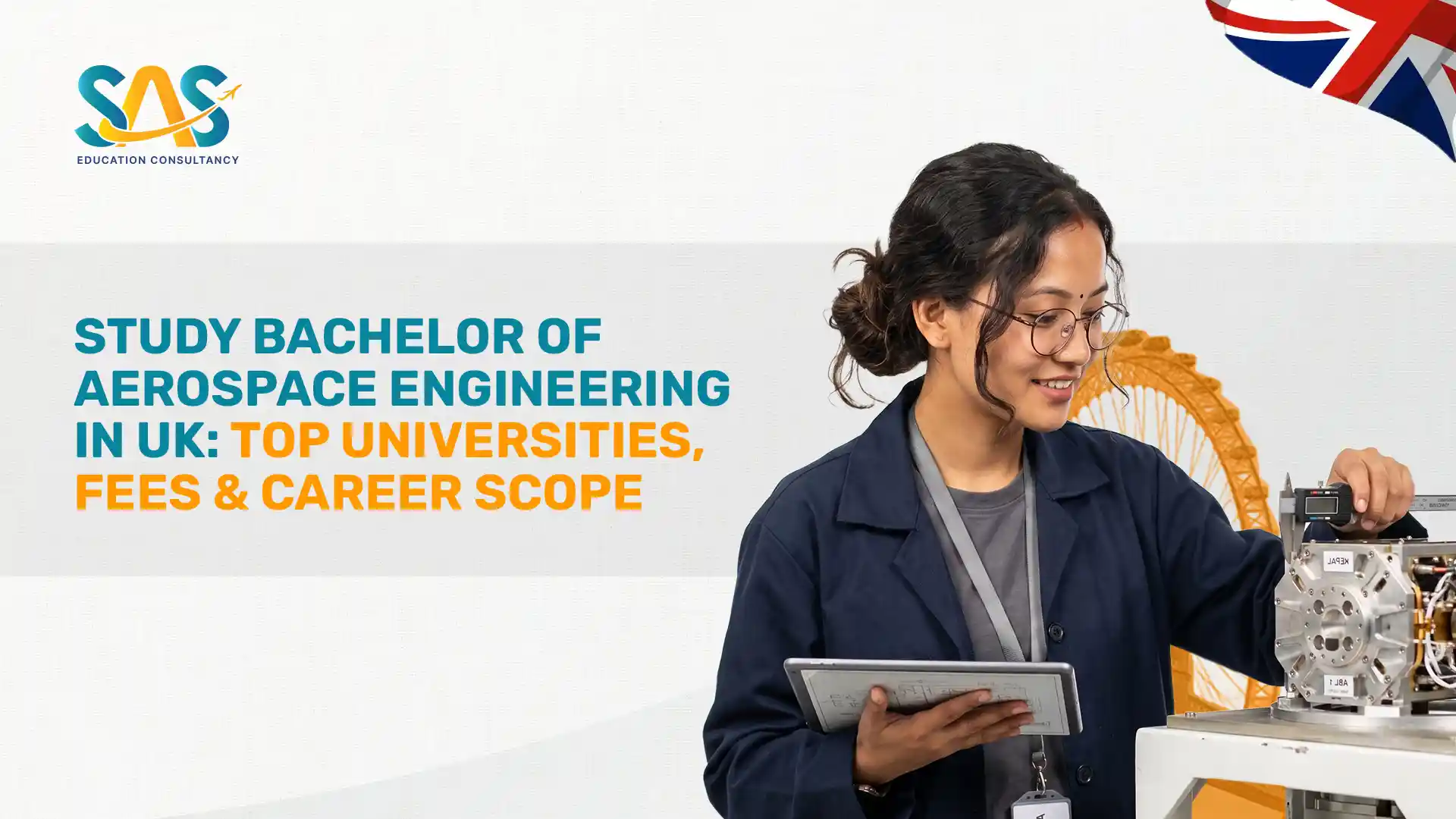 Study Bachelor of Aerospace Engineering in UK: Top Universities, Fees & Career Scope